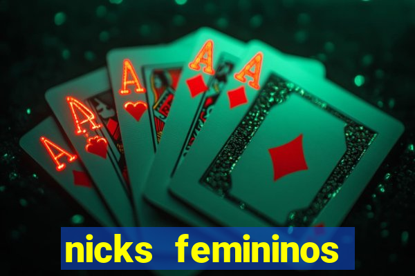 nicks femininos para jogos